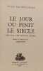 Le jour o&ugrave; finit le si&egrave;cle (The day the century ended). Francis Irby Gwaltney