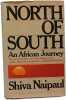 North of South. Shiva Naipaul