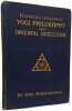 Fourteen lessons in Yogi philosophy and Oriental occultism Volume 1. Yogi Ramacharaka