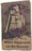 What happened on the Bounty. Bengt Danielsson