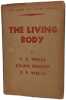 The Living Body. H. G. Wells  Julian Huxley  G. P. Wells