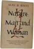 Nature Man and Woman. ALAN W. WATTS