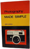Photography Made Simple. Derek Bowskill