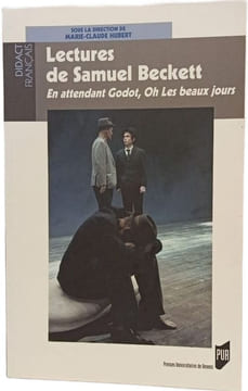Lectures de Samuel Beckett : En attendant Godot Oh les beaux jours. Marie-Claude Hubert