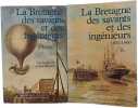 La Bretagne des savants et des ing&eacute;nieurs: 1750-1825 + 1825-1900. Dhombres/Jean