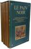 Le pain noir (4 volumes) tome I le pain noir tome II la fabrique du roi tome III les drapeaux de la ville tome IV la derni&egrave;re saison. Georges-emmanuel ...