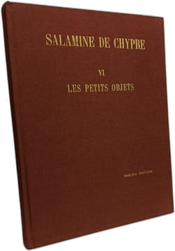 Salamine de Chypre VI Les petits objets - Université Lyon II Maison de l'Orient Méditerranéen Ancien. Marie-José Chavane