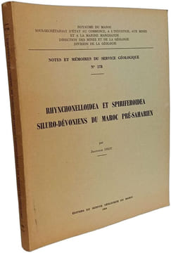 Rhynchonelloidea et Spiriferoidea siluro-dévoniens du Maroc pré-saharien - Notes et Memoires du Service Geologique 178. Jeannine Drot