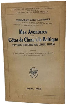 Mes aventures des côtes de Chine à la Baltique. Commandant Julius Lauterbach