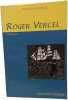 ROGER VERCEL: Biographie 1894-1957. Georgel Jacques