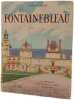 Fontainebleau - Couverture de Paul Leroy. Edmond Pilon