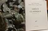 Gr&egrave;ce classique (480-330 avant J.C.) --- L'univers des formes. Roland Martin Jean Charbonneaux Fran&ccedil;ois Villard