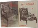 Les arts decoratifs - les sieges - tomes 1 et 2 - de l'art antique au style regence + du style louis xv au style restauration l'art oriental. ...