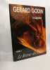 G&eacute;rard Godin sculpteur - TOME 1. Quirico Tiziana