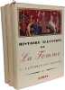 Histoire illustr&eacute;e de la Femme- 3 volumes: I. La Femme dans l'Histoire + II. La Femme dans la soci&eacute;t&eacute; + III. La Femme aujourd'hui. Tabouis  Maed ...