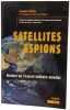 Satellites Espions: Histoire de l'Espace militaire mondial. Villain Jacques  Lapprend  Garcia-Brotons
