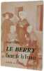 Le Berry coeur de la France. Percy Allen