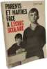 Parents et ma&icirc;tres face &agrave; l'&eacute;chec scolaire. john holt