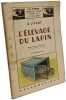 L'&eacute;levage du lapin. G. Lissot