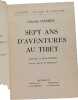 Sept ans d'aventures au Tibet. Heinrich Harrer