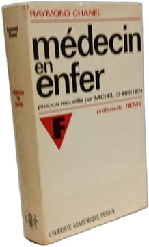 Médecin en enfer. RAYMOND CHANEL