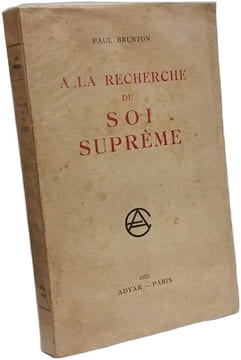 À la recherche du soi suprême. Paul Brunton