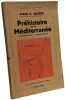 Pr&eacute;histoire de la M&eacute;diterran&eacute;e. MARC R. SAUTER