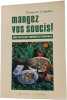 Mangez vos soucis. Fran&ccedil;ois Couplan