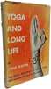 Yoga and Long Life. Yogi Gupta
