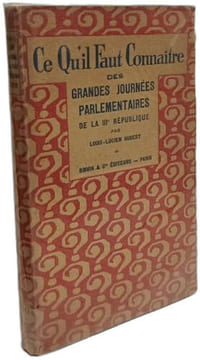 Ce qu'il faut connaître des grandes journées parlementaires de la IIIe République. Louis Lucien Hubert