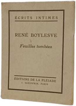 Écrits intimes. Feuilles tombées. René Boylesve