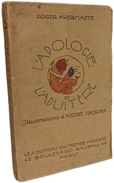 L'apologie de l'adultère - illustrations d'Andrée Sikorska. ROGER AVERMAETE