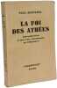 La foi des Ath&eacute;es - Introduction a une vue chretienne de l'Histoire. PAUL ROSTENNE