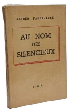 Au nom des silencieux. Alfred Fabre-Luce