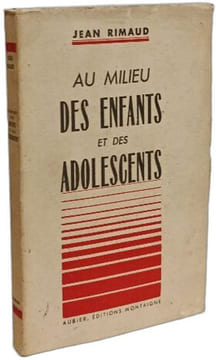 Au milieu des enfants et des adolescents. Jean Rimaud