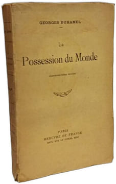 La Possession du Monde. GEORGES DUHAMEL