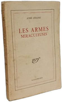 Les armes miraculeuses. Aimé Césaire