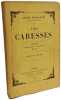 Les caresses - Flor&eacute;al - Thermidor - Brumaire - Nivose. Jean Richepin