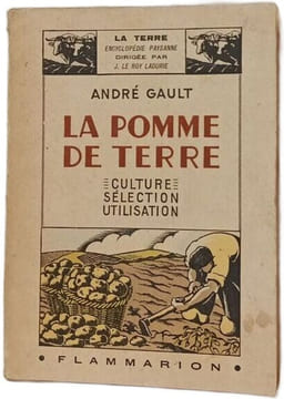 La pomme de terre. ANDRÉ GAULT