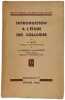 Introduction &agrave; l'&eacute;tude des collo&iuml;des. A. Gillet  N. Andrault de Langeron