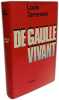 De Gaulle vivant. Louis Terrenoire