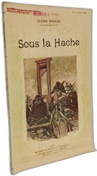 Sous la Hache. Élémir Bourges