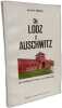 De Lodz &agrave; Auschwitz: en passant par la Lorraine. Andr&eacute; Balbin