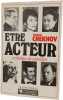 &Ecirc;tre acteur : technique du com&eacute;dien. Michael Chekhov