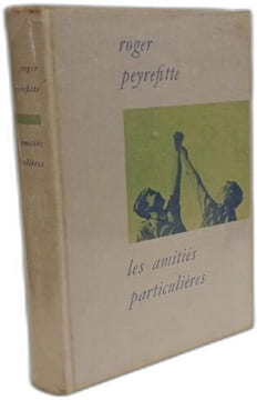 Les amitiés particulières. roger peyrefitte