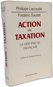Action ou taxation : Le défi fiscal français
