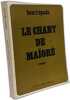 Le chant de Maior&eacute;. Henri Spade