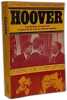 Hoover : La main de fer qui a tenu six pr&eacute;sidents am&eacute;ricains (Les Dossiers noirs). Jean-Michel Charlier  Pierre Demaret