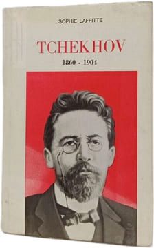 Tchekhov 1860-1904. Sophie Laffitte