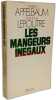 Les Mangeurs In&eacute;gaux. Marian Apfelbaum Raymond Lepoutre